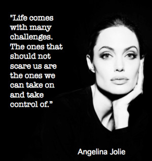 Ways to Take Courage & Inspiration from Angelina Jolie