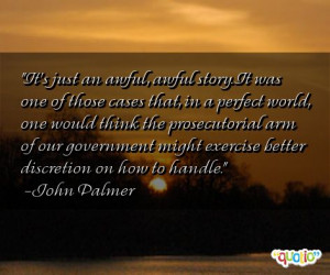 It's just an awful, awful story. It