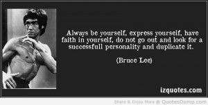 Always Be Yourself Express Yourself Have Faithful In Yourself - Faith ...