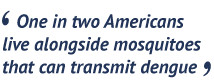One in two Americans now live alongside mosquitoes that can transmit ...