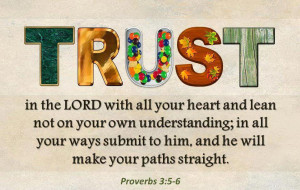 TRUST-in-the-Lord_Proverbs-3-5+6.jpg