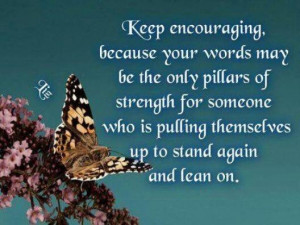 keep encouraging others