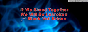 if we stand togetherwe will be unbroken ~ black veil brides , Pictures
