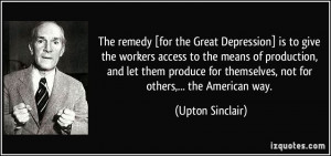 The remedy [for the Great Depression] is to give the workers access to ...