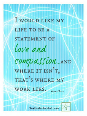 Love and compassion www.GratitudeHabitat.com #love #compassion #Ram ...