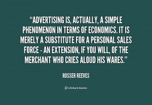 Advertising is, actually, a simple phenomenon in terms of economics ...