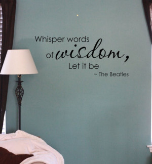 ... by Collection > Famous Quotes > The Beatles Whisper Wisdom Wall Decals