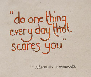 ... scares you eleanor roosevelt # entrepreneur # entrepreneurship # quote