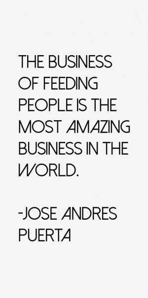 Jose Andres Puerta Quotes amp Sayings