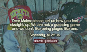 Tell Her How You Feel Before Its Too Late Quotes