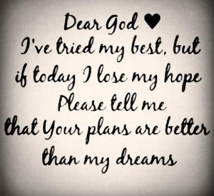 Quotes and sayings : dear God : help me : I love u : I have faith in ...