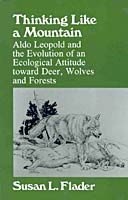 Thinking Like a Mountain: Aldo Leopold and the Evolution of an ...