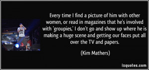 More Kim Mathers Quotes
