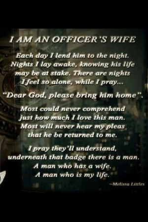 Prayer of a Police Wife: I have read this many times over our 17 year ...