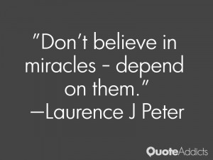 Don't believe in miracles - depend on them.. #Wallpaper 1