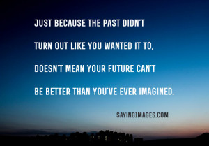 Quotes About Past And Future: Quote About Quotes About Past And Future ...