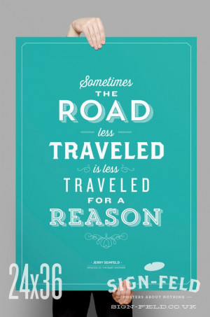 The Road Less Traveled Poster 11x17
