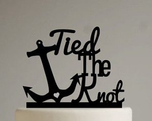 Tied the Knot with Anchor Wedding C ake Topper Acrylic - Modern Cake ...