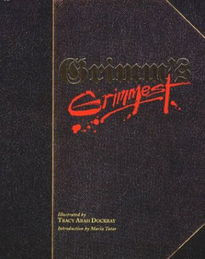 Start by marking “Grimm's Grimmest” as Want to Read: