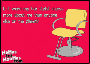 Hahas For Hoohas Because Funny Women Need Ecards Hair