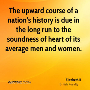The upward course of a nation's history is due in the long run to the ...