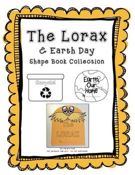 of shape books including The Lorax, The Earth, and Recycle. The Lorax ...