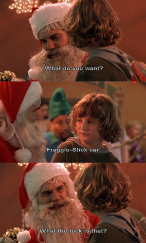 Go Back > Gallery For > Bad Santa Movie Quotes