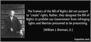 The Framers of the Bill of Rights did not purport to