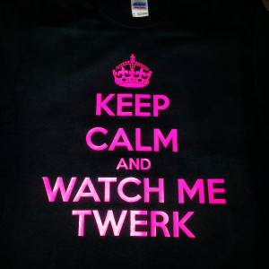 Keep Calm And Watch Twerk Neon Pink Black Shirt
