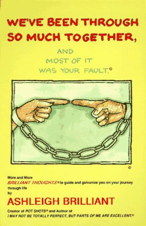 Ashleigh Brilliant – Wikipedia, the free encyclopedia.