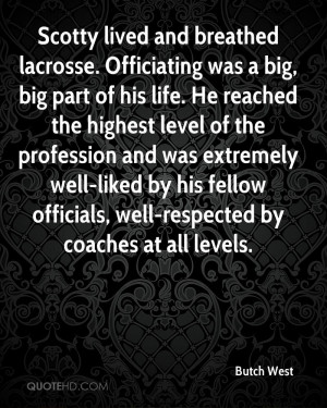 Scotty lived and breathed lacrosse. Officiating was a big, big part of ...
