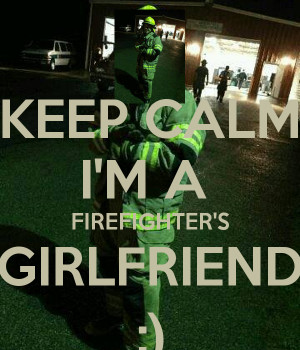 Firefighter Girlfriend Quotes