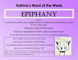Word of the Week. Warning: treats may cause an EPIPHANY.