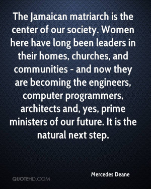 The Jamaican matriarch is the center of our society. Women here have ...