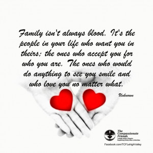Family Isn't Always Blood Grief Quote from 4-17-14 TCF Lehigh Valley ...