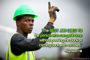 Inspirational Quote: “The best job goes to the person who can get it ...