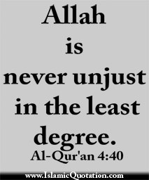 Allah is never unjust in the least degree