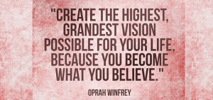 Oprah Winfrey; Create a Vision - yes! #pinterest