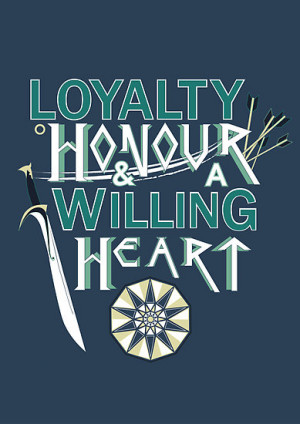 Loyalty, Honour and a Willing Heart by BiscuitsandJam