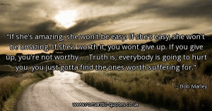 if-shes-amazing-she-wont-be-easy-if-shes-easy-she-wont-be-amazing-if ...