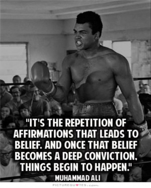Belief Quotes Affirmation Quotes Conviction Quotes Muhammad Ali Quotes