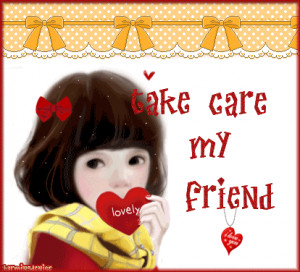 Take Care - Pictures, Greetings and Images for Facebook