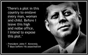 There’s a plot in this country…” JFK Quote: Real or Fake?
