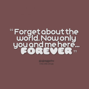 You and Me Together Forever Quotes