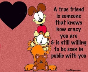 friends funny quotes quote friends cartoon garfield friendship quote ...