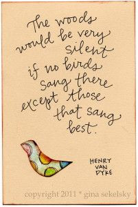 singing birds quote by gina sekelsky studio
