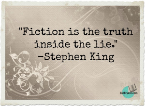 ... fiction authors, we would do well to consider the above quote
