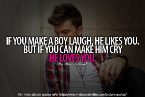 Love quotes for him - If you make a boy laugh