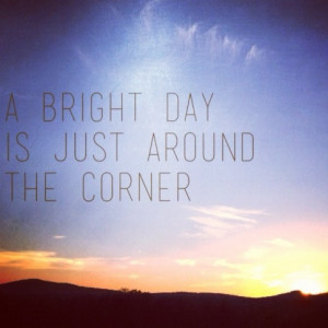 Brighter days ahead :)