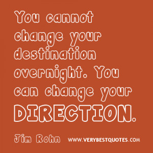 change destination quotes, direction quotes, inspiration quotes